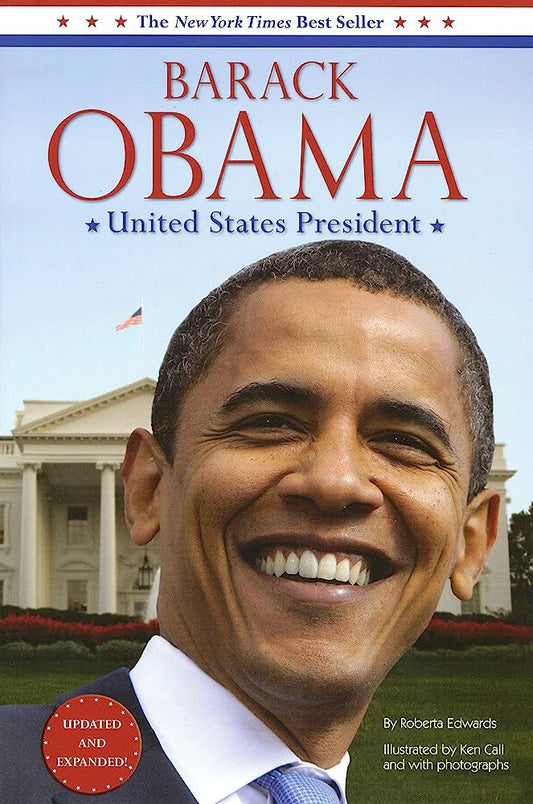 Barack Obama: United States President: Updated and Expanded